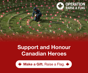 Operation raise a flag. Support Canadian veterans. Make a gift. Raise a flag
